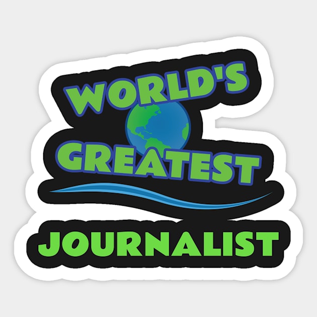 World’s Greatest Journalist Sticker by emojiawesome